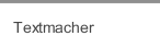 Textmacher